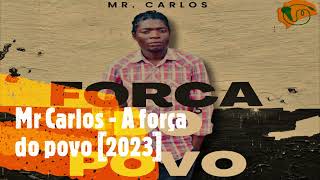 Mr Carlos - Força do povo [2023]