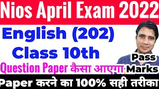 Nios class 10th April 2022 English 202 important question paper October 2021 pass Marks