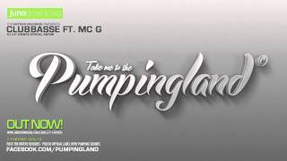 Clubbasse - Pumpingland (official party anthem) OUT NOW!