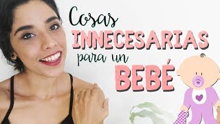 INNECESARIOS PARA EL BEBÉ / THEMOMMYBUNNY