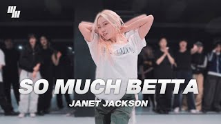 Janet Jackson - So Much Betta DANCE | Choreography by 혜원 HYELLA | LJ DANCE STUDIO l 분당댄스학원