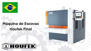 Máquina de Escovas Houfek Final