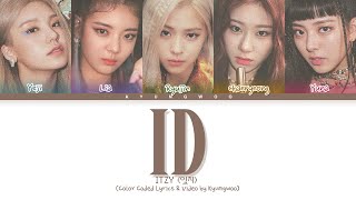 ITZY 'iD' Lyrics (있지 iD 가사) (Color Coded Eng/Rom/Han)