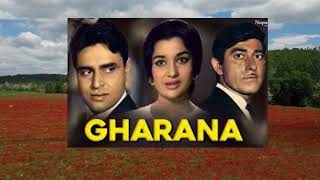 Gharana 1961 Musical hit  A beautiful Romantic song by Mohammad Rafi. Husnu wale tera jawaab nahi