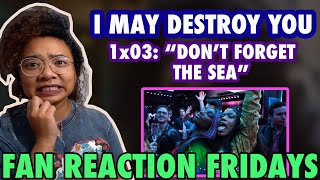 I MAY DESTROY YOU Season 1 Episode 3: "Don't Forget the Sea" Reaction & Review | FRF