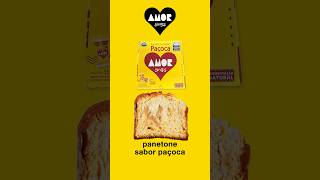 PROVEI: Panetone de PAÇOCA AMOR Arcor