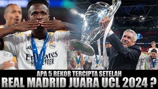 Apa 5 Rekor tercipta Setelah Real Madrid Juara UCL 2024 ? | Berita Bola Liga Champions Real Madrid