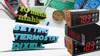 cara setting thermostat digital dixell - how to change temperature limits and setpoin