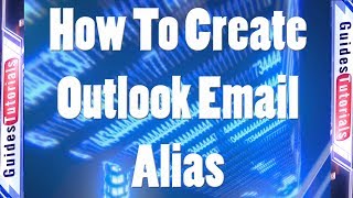 How To Create Outlook Email Alias