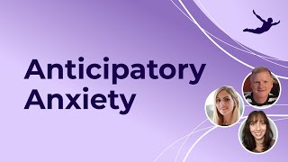 Anticipatory Anxiety