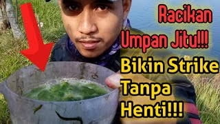 Racikan Umpan ini Bikin Strike Tanpa Henti