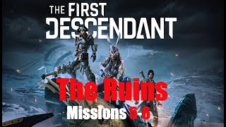 The FIRST DESCENDANT - The Ruins Missions 5-6