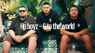 Hp Boyz - 6 to the world lyrics