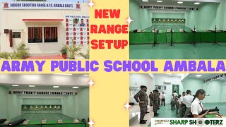 NEW SHOOTING RANGE SETUP (ARMY PUBLIC SCHOOL AMBALA)