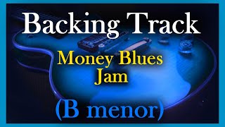 Money Blues Jam - Backing Track Jam (Bm)