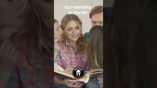 How do we find our identity in Christ