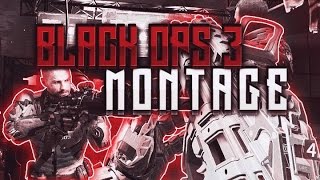 CALL OF DUTY BLACK OPS 3 MONTAGE!