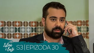 Istine i Laži | Sezona 03 | Epizoda 30 (domaća serija)