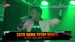 SATU NAMA TETAP DIHATI // ZAMZAMY NATURA // LIVE SANG BINTANG // MANGGUNG ONLINE EDISI 03 APRIL 2022