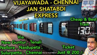 VIJAYAWADA - CHENNAI || JAN SHATABDI EXPRESS || CHEAP & BEST TRAIN || TRAVEL VLOG || 4K FULL HD