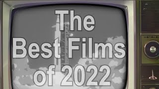 The Best Films of 2022