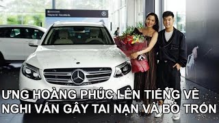 Ca sĩ Ưng Hòang Phúc lên tiếng về nghi vấn gây tai nạn cho bà cụ và bỏ trốn không bồi thường