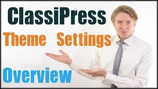 ClassiPress Tutorial Part 2 - Theme Settings Overview