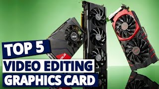 ** Unveiled! The BEST Graphics Cards for Video Editing in 2024 (Budget to Beast) **