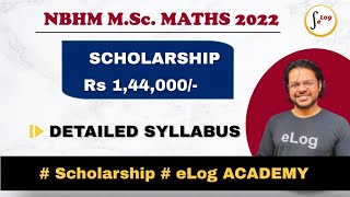 NBHM M.Sc. Maths Syllabus For 2022 // Scholarship Of # Rs 1,44,000 // # eLog ACADEMY