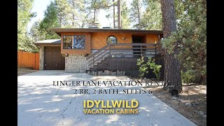 Linger Lane Vacation Rental in Mile High Idyllwild, California.  2 Bedroom, 2 Baths, Sleeps 6