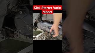 Kick Starter Vario / Beat Macet Keras #honda #vario #beat #matic