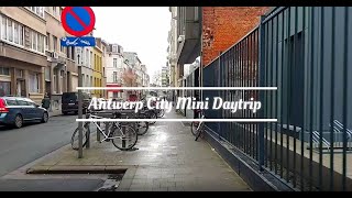 Antwerp City Mini Daytrip (Covid times) | Vlog diary | Living abroad in Belgium