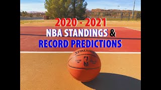 2020 - 2021 NBA STANDINGS AND RECORD PREDICTIONS