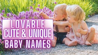 LOVABLE AND UNIQUE NAMES FOR GIRL AND BOY BABIES WITH MEANING AND ORIGINS