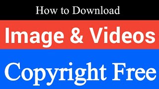 How to download copyright free Image & video from Google || No copyright Image & video for youtube