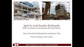 Ecuador Earthquake Reconnaissance Briefing Webinar Video