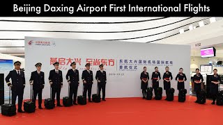 Beijing Daxing Airport First International Flights