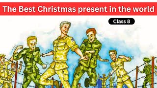 The best Christmas present in the world | Class 8 | Chapter 1 | Hindi explanation with animation