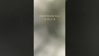 Sketchbook tour Pt.2