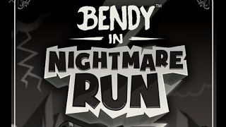 Bendy and the nightmare run(part 1)