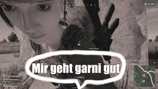 Mir geht garni gut - PUBG Squad