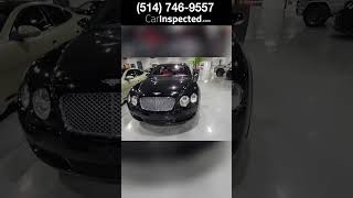 2007 Bentley W12 Flying Spur car inspection by Car Inspected™