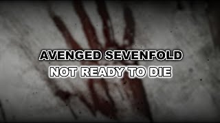 Avenged Sevenfold - Not Ready to Die - [Lyrics+Sub Español]