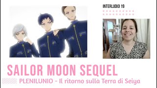 SAILOR MOON SEQUEL, Interludio 19, PLENILUNIO, il ritorno di Seiya e l'incontro con Mamoru