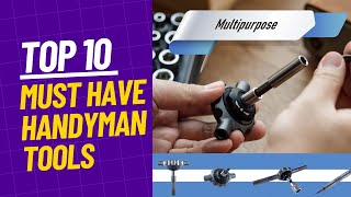 Top 10 Must Have Tools for Handyman and DIY Enthusiasts