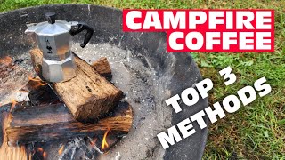 Campfire Coffee | Top 3 Brewing Methods