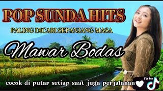 MAWAR BODAS, POP SUNDA HITS VIRAL FULL ALBUM,PALING DICARI SEPANJANG MASA