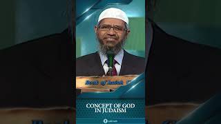 Concept of God in Judaism - Dr Zakir Naik#zakirnaik #DrZakirNaik  #God #Judaism#viralvideo #shorts