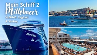 Mein Schiff 2 | Mittelmeer | VLOG#5: Cagliari & Seetag