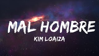 Kim Loaiza - Mal Hombre (Letra/Lyrics)  | Best Songs Lyrics